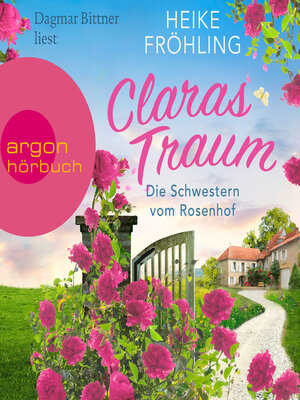 cover image of Die Schwestern vom Rosenhof. Claras Traum--Eifel-Träume, Band 1 (Ungekürzte Lesung)